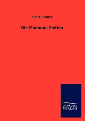 Die Madonna Sixtina (Paperback)