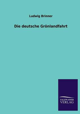 Die Deutsche Gronlandfahrt (Paperback)
