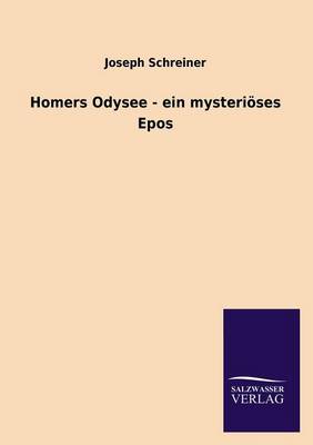 Homers Odysee - Ein Mysteri ses Epos (Paperback)