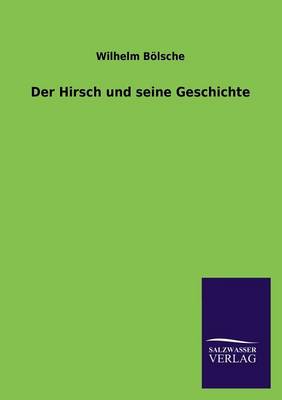 Der Hirsch Und Seine Geschichte (Paperback)