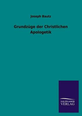 Grundzuge Der Christlichen Apologetik (Paperback)