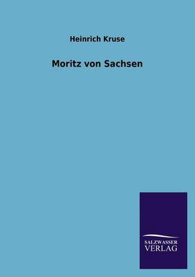 Moritz von Sachsen (Paperback)