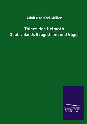 Thiere Der Heimath (Paperback)
