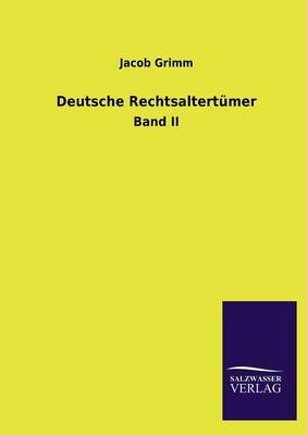 Deutsche Rechtsaltertumer (Paperback)