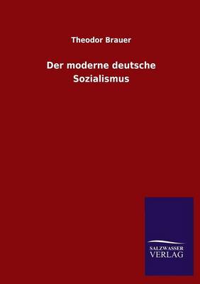 Der Moderne Deutsche Sozialismus (Paperback)