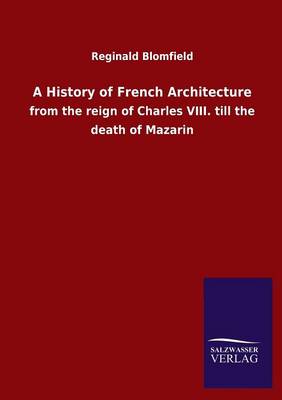 A History of French Architecture (Paperback)