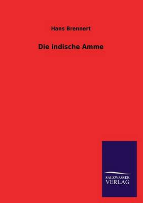 Die Indische Amme (Paperback)