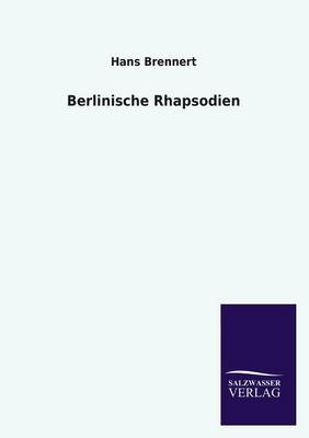 Berlinische Rhapsodien (Paperback)