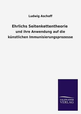 Ehrlichs Seitenkettentheorie (Paperback)