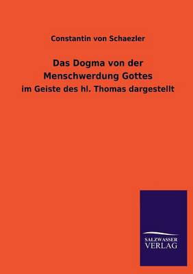 Das Dogma Von Der Menschwerdung Gottes (Paperback)