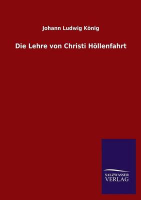 Die Lehre Von Christi Hollenfahrt (Paperback)