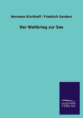 Der Weltkrieg Zur See (Paperback)