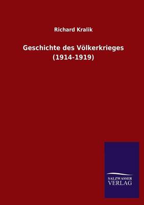 Geschichte Des V lkerkrieges (1914-1919) (Paperback)