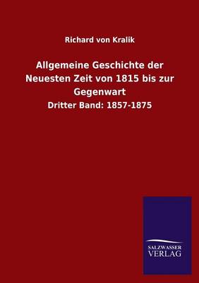 Allgemeine Geschichte Der Neuesten Zeit Von 1815 Bis Zur Gegenwart (Paperback)