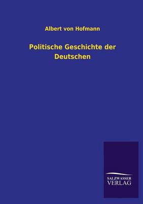 Politische Geschichte Der Deutschen (Paperback)