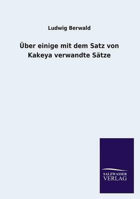 Uber Einige Mit Dem Satz Von Kakeya Verwandte Satze (Paperback)