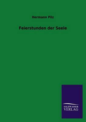 Feierstunden Der Seele (Paperback)