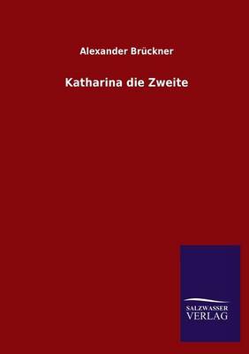 Katharina Die Zweite (Paperback)