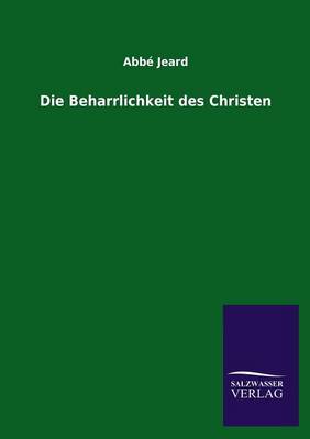 Die Beharrlichkeit Des Christen (Paperback)