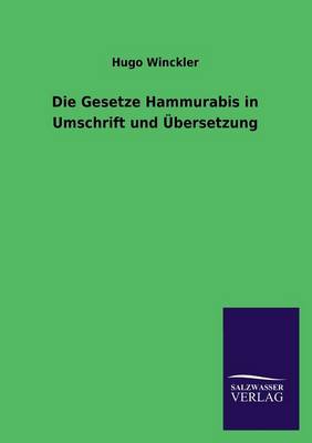 Die Gesetze Hammurabis in Umschrift Und Ubersetzung (Paperback)