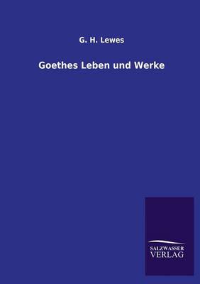 Goethes Leben Und Werke (Paperback)