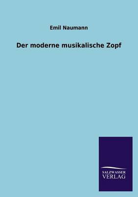 Der Moderne Musikalische Zopf (Paperback)