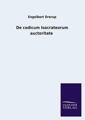 de Codicum Isocrateorum Auctoritate (Paperback)