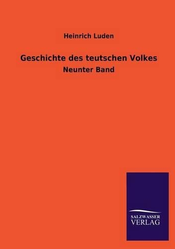 Geschichte Des Teutschen Volkes (Paperback)
