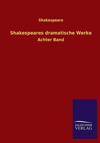 Shakespeares Dramatische Werke (Paperback)