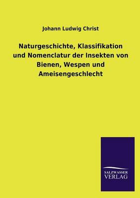 Naturgeschichte Der Bienen, Wespen Und Ameisen (Paperback)