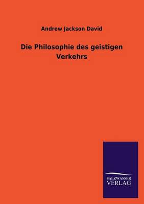 Die Philosophie Des Geistigen Verkehrs (Paperback)