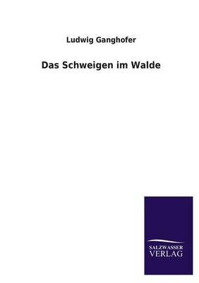 Das Schweigen Im Walde (Paperback)