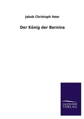 Der Konig Der Bernina (Paperback)