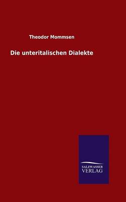 Die Unteritalischen Dialekte (Hardback)