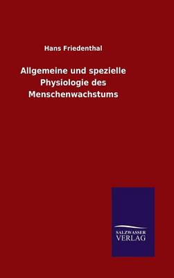 Allgemeine Und Spezielle Physiologie Des Menschenwachstums (Hardback)