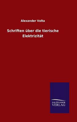 Schriften ber Die Tierische Elektrizit t (Hardback)