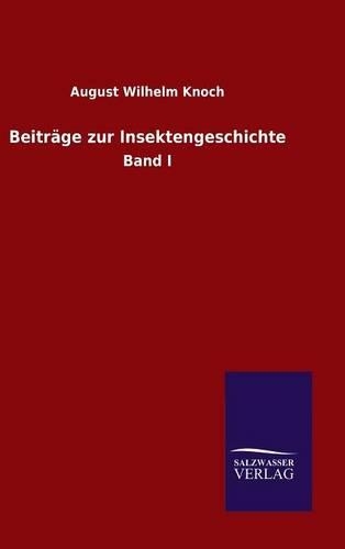 Beitrage Zur Insektengeschichte (Hardback)