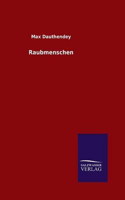 Raubmenschen (Hardback)