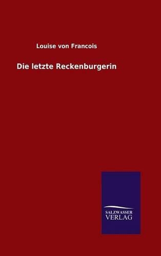 Die Letzte Reckenburgerin (Hardback)