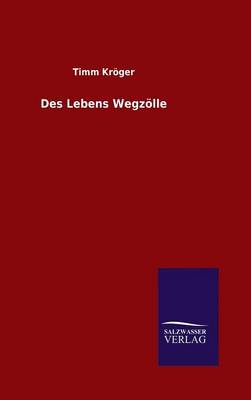 Des Lebens Wegzolle (Hardback)