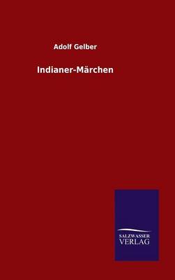 Indianermarchen (Hardback)