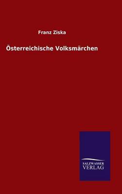 OEsterreichische Volksmarchen (Hardback)
