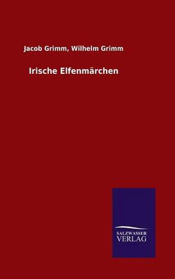 Irische Elfenm rchen (Hardback)
