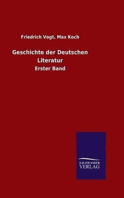 Geschichte Der Deutschen Literatur (Hardback)