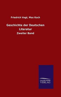 Geschichte Der Deutschen Literatur (Hardback)