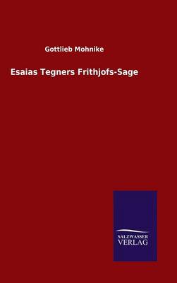 Esaias Tegners Frithjofs-Sage (Hardback)