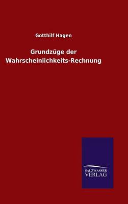 Grundzuge Der Wahrscheinlichkeits-Rechnung (Hardback)
