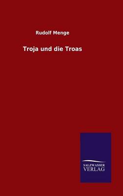 Troja Und Die Troas (Hardback)