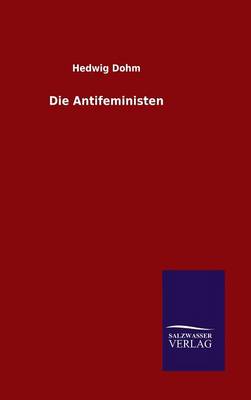 Die Antifeministen (Hardback)