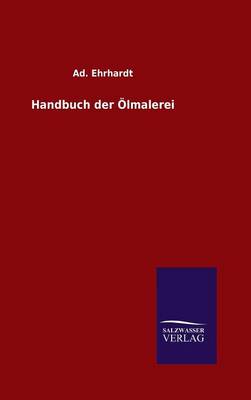 Handbuch Der Olmalerei (Hardback)